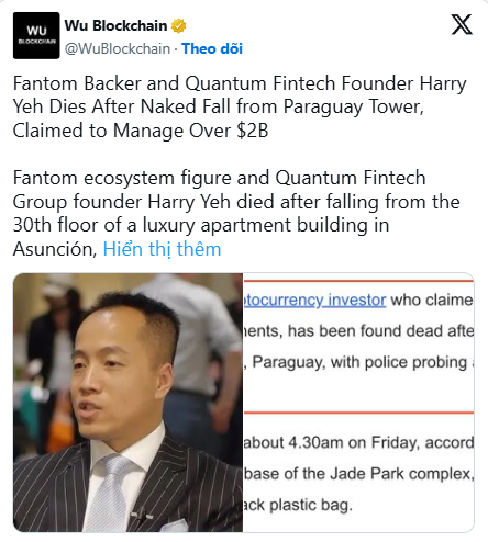 A screenshot of a tweet from @WuBlockchain reporting that 'Fantom Backer and Quantum Fintech Founder Harry Yeh Dies After Naked Fall from Paraguay Tower, Claimed to Manage Over $2B', featuring a photo of an Asian man in a pinstripe suit.