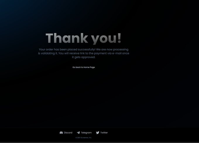 A dark-themed confirmation page displays "Thank you!" in large white text, notifying the user that their order was placed successfully and that a payment link will be emailed once approved, with social links for Discord, Telegram, and Twitter at the bottom—suggesting a payment has been completed through a DEX platform.