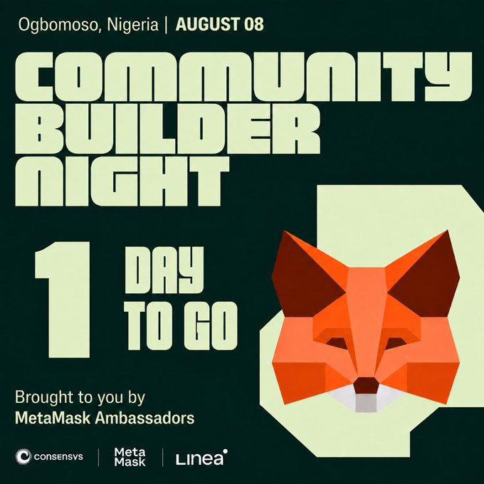 A promotional graphic for "COMMUNITY BUILDER NIGHT" in Ogbomoso, Nigeria on AUGUST 08, marked "1 DAY TO GO," featuring a geometric fox logo and brought to you by MetaMask Ambassadors, Consensys, MetaMask, and Linea.