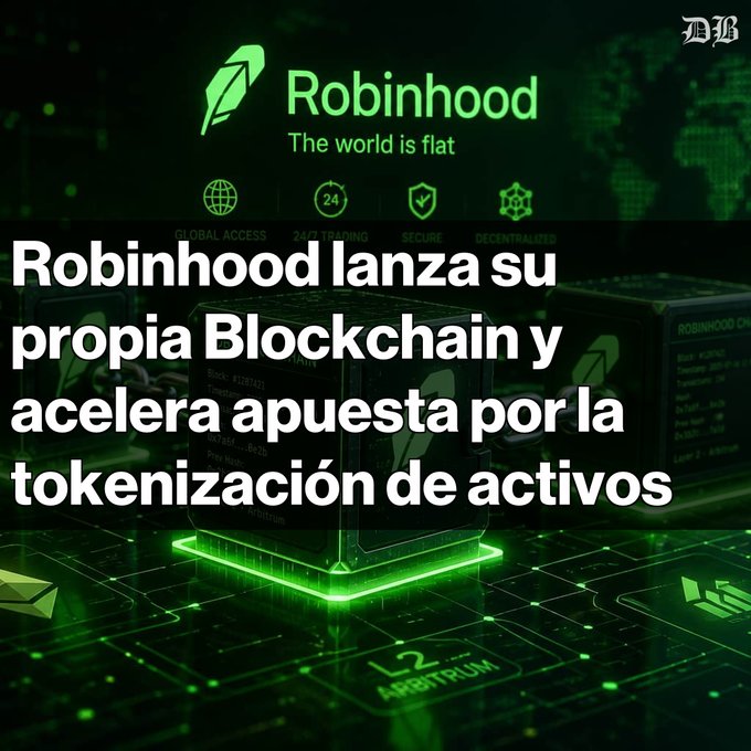 News graphic in Spanish reading "Robinhood lanza su propia Blockchain y acelera apuesta por la tokenización de activos" overlaid on a green Robinhood promotional background featuring "The world is flat" tagline.