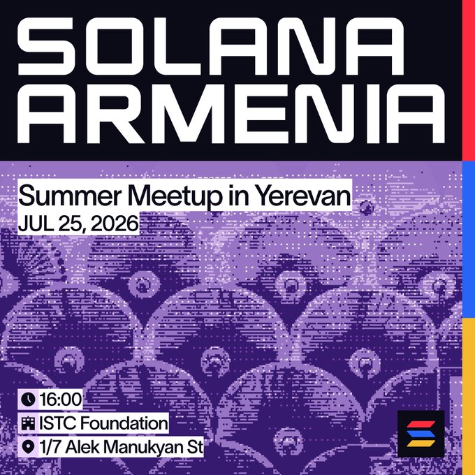 Promotional poster for 'SOLANA ARMENIA Summer Meetup in Yerevan' on July 25, 2026, at 16:00, hosted by ISTC Foundation at 1/7 Alek Manukyan St, featuring the Solana logo.