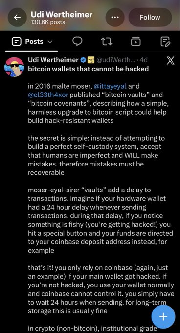 A screenshot of a post from Udi Wertheimer's account with 130.6K posts, discussing a 2016 proposal by malte moser, @ittayeyal, and @et33t4xor for "bitcoin vaults" and "bitcoin covenants" to create hack-resistant wallets by adding delays to transactions. The post explains the concept of using a delayed recovery system where hacked funds can be redirected to Coinbase, which directly relates to the accompanying critique about bad actors promoting covenants through BIP-110.