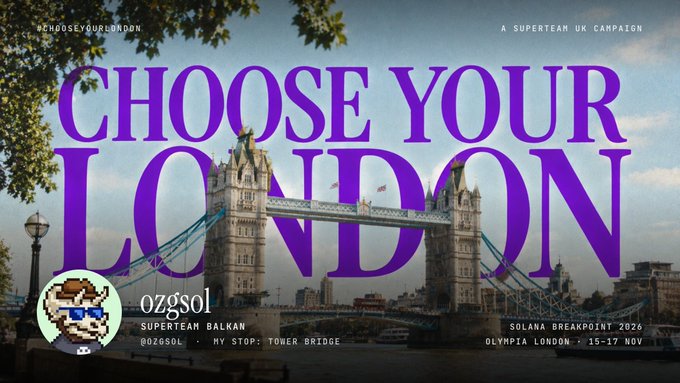 A promotional poster reading 'CHOOSE YOUR LONDON' featuring Tower Bridge, advertising 'ozgsol SUPERTEAM BALKAN' at 'OLYMPIA LONDON 15-17 NOV' for Solana Breakpoint 2024.