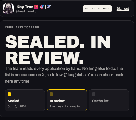 A dark-themed dashboard showing Kay Tran's (@keytrantp) application status as 'SEALED. IN REVIEW.' with three stages: Sealed (Oct 6, 2026), In review (The team is reading, highlighted), and On the list, alongside a WHITELIST PATH button and Sign out option.