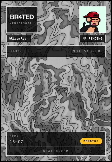 A stylized digital membership card from BR4TED displays the username "@RiverRyan" alongside a pixel-art character in a red cap, showing "Nº PENDING," an unscored score field, "NODE 13-C7," and a yellow "PENDING" status badge. The card's swirling grayscale background and pending details visually reinforce the user's just-submitted application awaiting review.