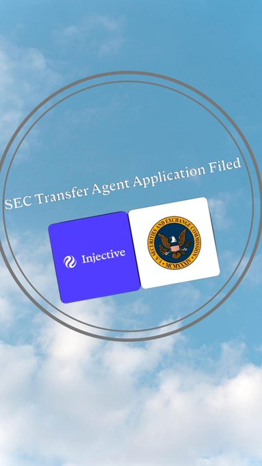 A sky background graphic announcing 'SEC Transfer Agent Application Filed' with Injective and U.S. Securities and Exchange Commission logos.
