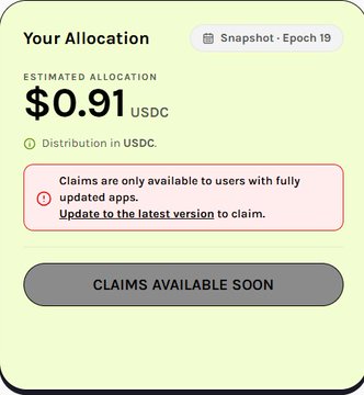 A mobile app interface showing 'Your Allocation' with an estimated allocation of $0.91 USDC, labeled 'Snapshot · Epoch 19', with a warning that claims require updated apps and a 'CLAIMS AVAILABLE SOON' button.