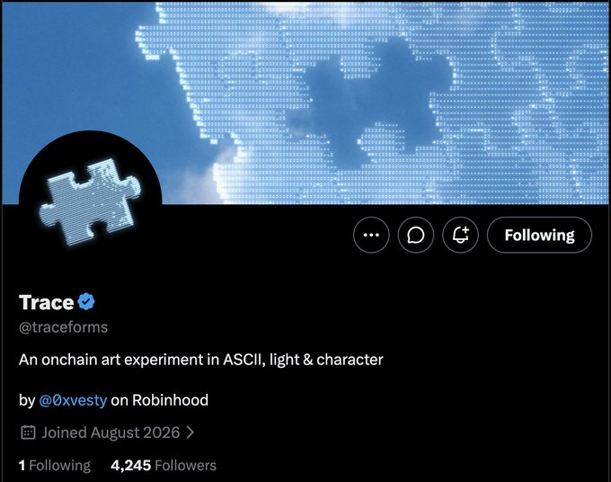 A Twitter/X profile for 'Trace' (@traceforms) describes itself as 'An onchain art experiment in ASCII, light & character' by @0xvesty on Robinhood, joined August 2026 with 4,245 followers.