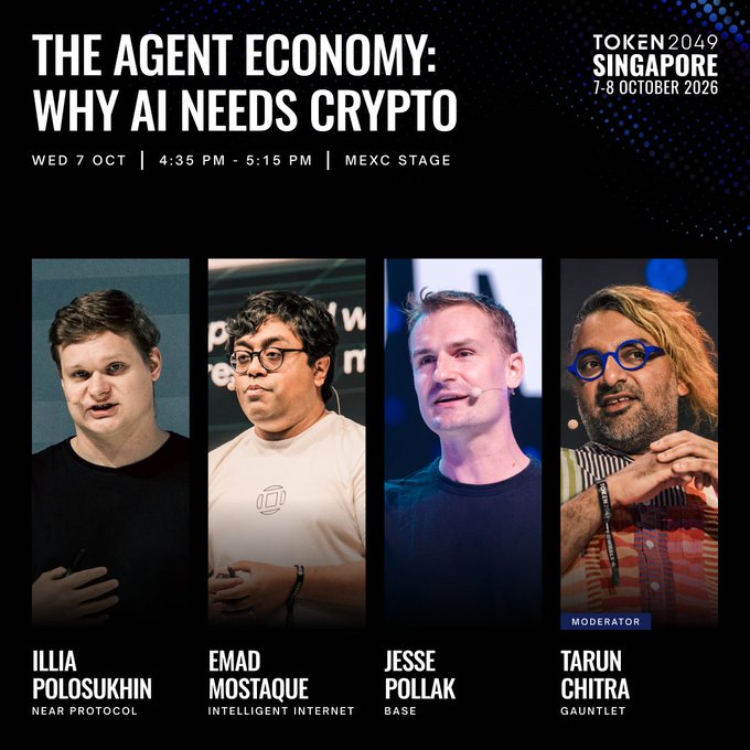 A promotional graphic for the "The Agent Economy: Why AI Needs Crypto" panel at TOKEN 2049 Singapore (7-8 October 2026), scheduled for Wed 7 Oct, 4:35 PM - 5:15 PM on the MEXC Stage, featuring headshots of speakers Illia Polosukhin (NEAR Protocol), Emad Mostaque (Intelligent Internet), and Jesse Pollak (Base), with Tarun Chitra (Gauntlet) listed as moderator. The image directly visualizes the post's announcement of this crypto-AI intersection panel.