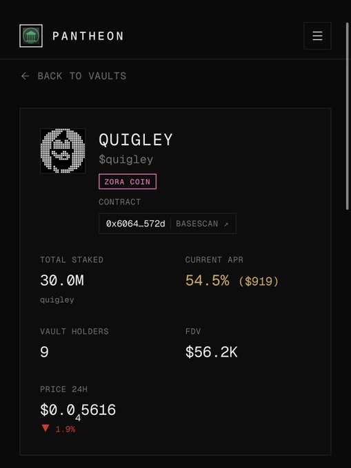 A screenshot of the Pantheon platform showing the Quigley ($quigley) Zora Coin vault page with contract address 0x6064...572d, displaying 30.0M total staked, 9 vault holders, a 54.5% current APR ($919), $56.2K FDV, and a 24-hour price of $0.05616 (down 1.9%). The image visually confirms the post's message about staking $quigley tokens for rewards.