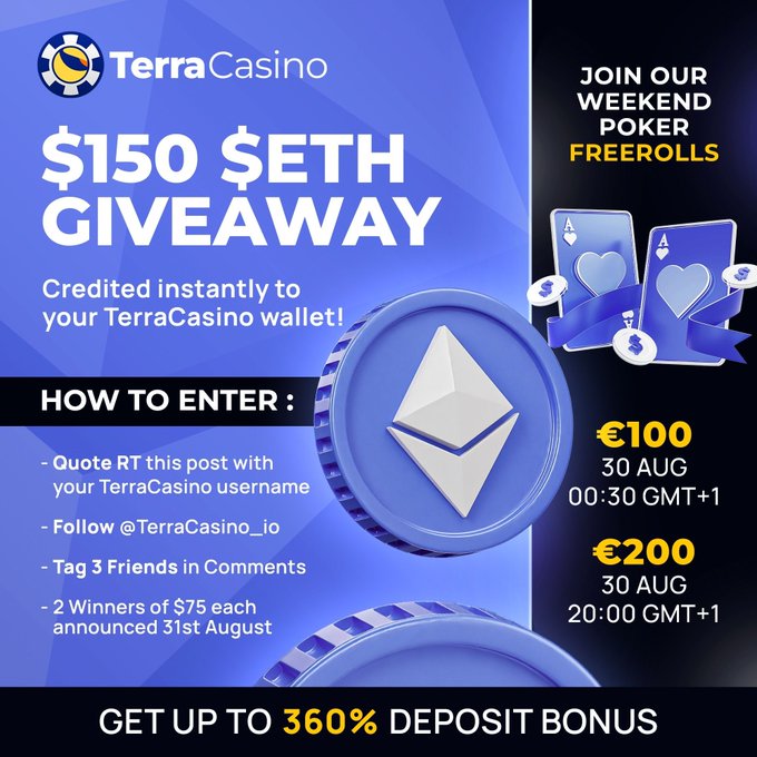 TerraCasino promotional graphic announcing a "$150 ETH GIVEAWAY" with two winners receiving $75 each, credited to their TerraCasino wallets, alongside weekend poker freerolls of €100 on 30 AUG at 00:30 GMT+1 and €200 at 20:00 GMT+1, plus a 360% deposit bonus offer.