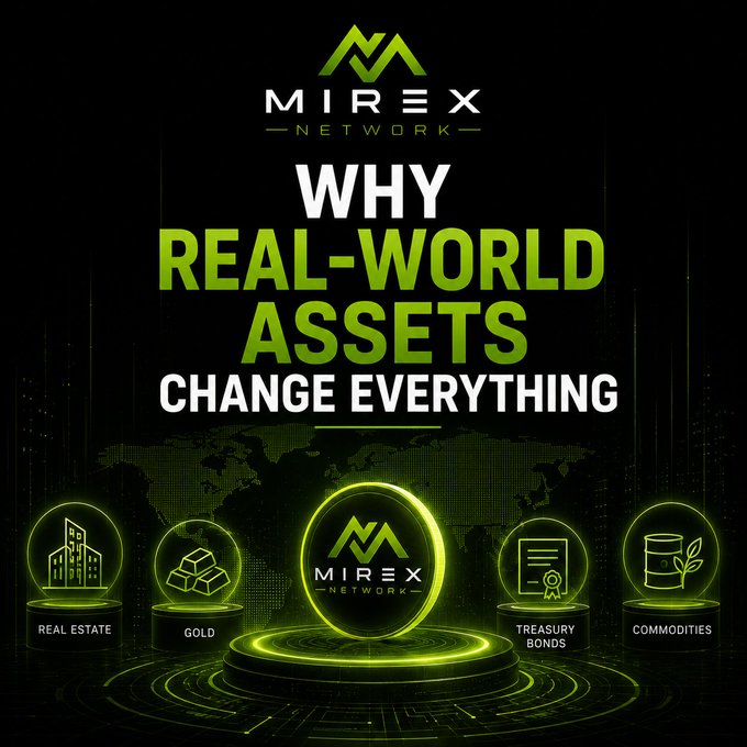 A Mirex Network promotional poster titled 'WHY REAL-WORLD ASSETS CHANGE EVERYTHING', featuring categories like Real Estate, Gold, Treasury Bonds, and Commodities.