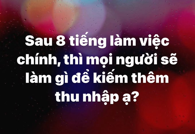 A text graphic with a bokeh background asking in Vietnamese: "Sau 8 tiếng làm việc chính, thì mọi người sẽ làm gì để kiếm thêm thu nhập ạ?" (After 8 hours of main work, what will everyone do to earn extra income?).