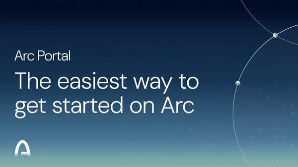A promotional banner for 'Arc Portal' reading 'The easiest way to get started on Arc' against a blue gradient background with a network arc graphic.