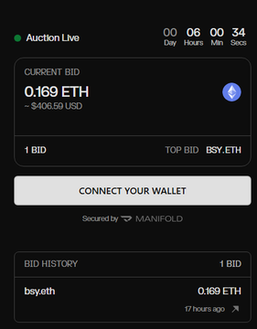 A mobile auction interface titled "Auction Live" showing a countdown of 00 Days, 06 Hours, 00 Minutes, 34 Seconds, with a current bid of "0.169 ETH (~ $406.59 USD)", a "CONNECT YOUR WALLET" button, "Secured by MANIFOLD," and a bid history showing "bisy.eth 0.169 ETH 17 hours ago."
