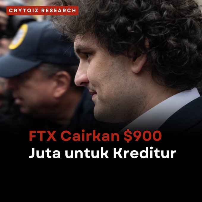 A 'CRYPTOIZ RESEARCH' news graphic showing Sam Bankman-Fried with the Indonesian text 'FTX Cairkan $900 Juta untuk Kreditur' (FTX Disburses $900 Million to Creditors).