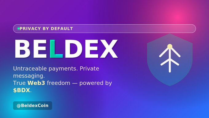A promotional graphic for BELDEX cryptocurrency, featuring the text 'PRIVACY BY DEFAULT' and 'Untraceable payments. Private messaging. True Web3 freedom — powered by $BDX', along with the handle '@BeldexCoin' and a shield logo.