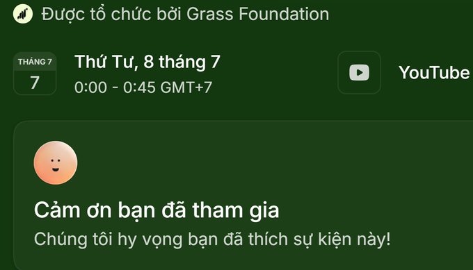 A dark-themed event card in Vietnamese for a Grass Foundation event on Tuesday, July 8, 0:00–0:45 GMT+7, streamed on YouTube, displaying the message 'Cảm ơn bạn đã tham gia' (Thank you for joining).