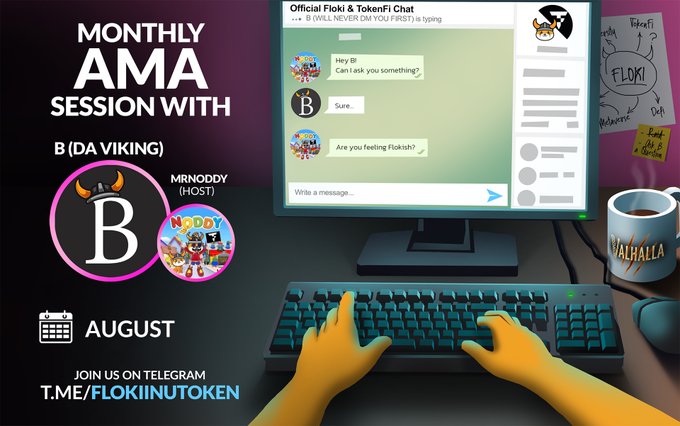 The image is a promotional graphic for a Monthly AMA Session with B (DA Viking), hosted by MrNoddy, featuring a Telegram chat titled "Official Floki & TokenFi Chat" displayed on a computer monitor with yellow hands typing on a keyboard, set for August and inviting viewers to join at T.ME/FLOKIINUTOKEN—directly aligning with the announcement of a monthly AMA to discuss $FLOKI/$TOKEN with core advisor @100bviking.