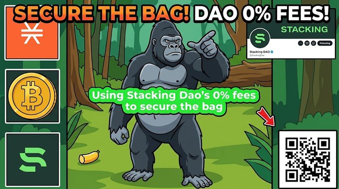 A promotional graphic featuring a cartoon gorilla in a jungle with text 'SECURE THE BAG! DAO 0% FEES!', alongside icons of various cryptocurrencies, the 'Stacking DAO' logo, and a scannable QR code.