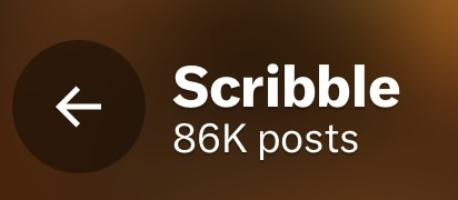 A dark-themed mobile app screenshot showing a header for 'Scribble' with '86K posts' and a back arrow button.