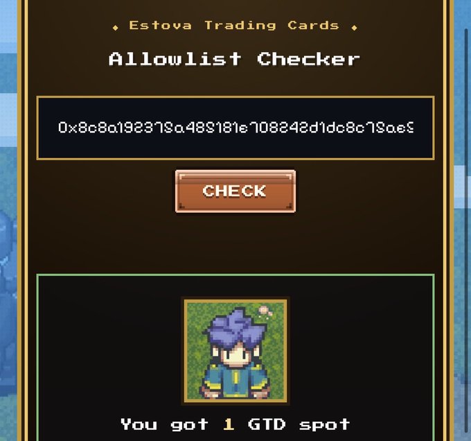 A pixel art 'Allowlist Checker' interface for 'Estova Trading Cards' displays a wallet address and the message 'You got 1 GTD spot' below a pixelated character.