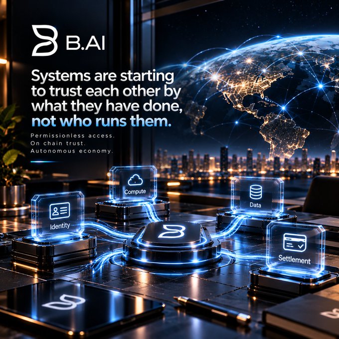 A promotional graphic for 'B.AI' featuring the tagline 'Systems are starting to trust each other by what they have done, not who runs them,' with subtext 'Permissionless access. On chain trust. Autonomous economy,' and holographic blocks labeled Identity, Compute, Data, and Settlement over a global city backdrop.