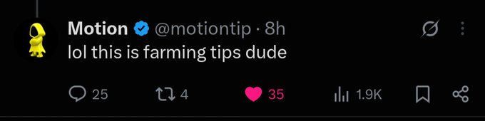 A screenshot of a tweet from Motion (@motiontip) reading 'lol this is farming tips dude' with 1.9K views and 35 likes.
