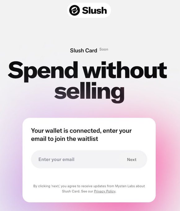 A waitlist signup page for 'Slush Card' with the tagline 'Spend without selling', prompting users to enter their email after connecting their wallet.