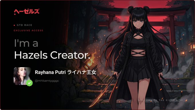 The image is a promotional graphic for the "Hazels" platform's GTD Race (Exclusive Access), featuring an anime-style illustration of a dark-haired female warrior with a sword standing before a red torii gate, alongside creator profile "Rayhana Putri ライハナ王女 (@mhlisarnygggc)." 

The post's emphasis on transparent, lasting rules and membership-based access aligns with the image's display of an individual creator profile tied to an exclusive program, visually reinforcing the idea that participation and reputation—not transient promotion—define one's standing within the system.