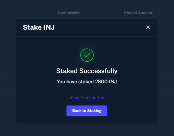 A dark-themed confirmation pop-up window reads 'Stake INJ' and 'Staked Successfully,' confirming that 'You have staked 2800 INJ,' with options to 'View Transaction' or 'Back to Staking.'