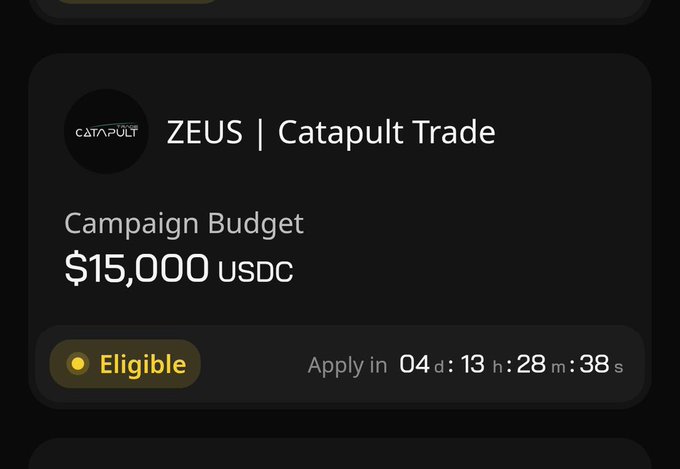 A dark user interface card displays a campaign budget of '$15,000 USDC' for 'ZEUS | Catapult Trade' with an 'Eligible' status and a countdown timer reading 'Apply in 04d:13h:28m:38s'.