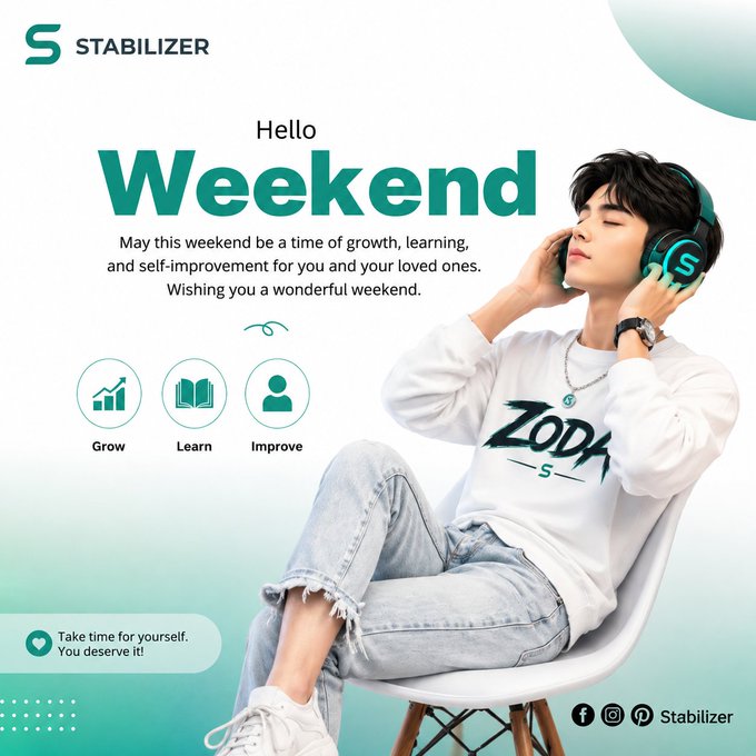 A promotional graphic for 'STABILIZER' brand featuring a young man wearing teal headphones and a 'ZODIAC' sweatshirt, with the message 'Hello Weekend' emphasizing 'Grow', 'Learn', and 'Improve'.