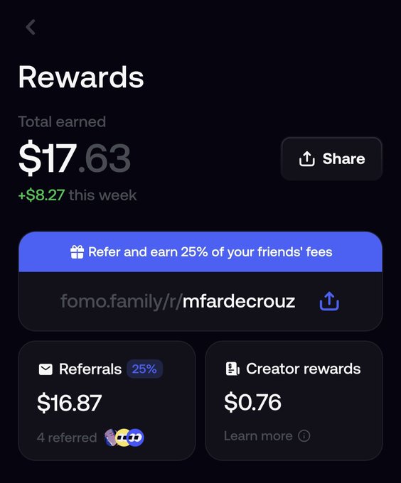 A mobile app rewards screen showing $17.63 total earned ($8.27 this week), with $16.87 from referrals and $0.76 from creator rewards on the fomo.family platform.