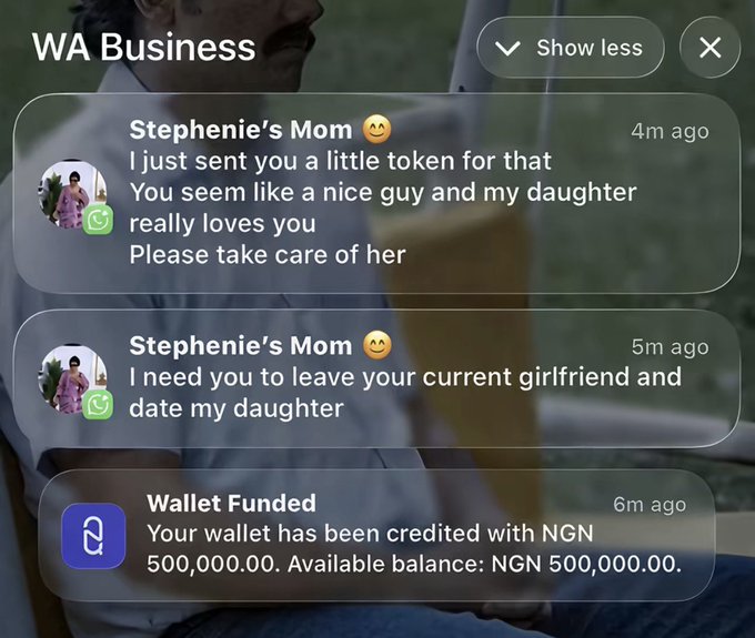 A WhatsApp Business notification showing messages from "Stephenie's Mom" asking a man to leave his current girlfriend and date her daughter, alongside a wallet notification crediting NGN 500,000.00.