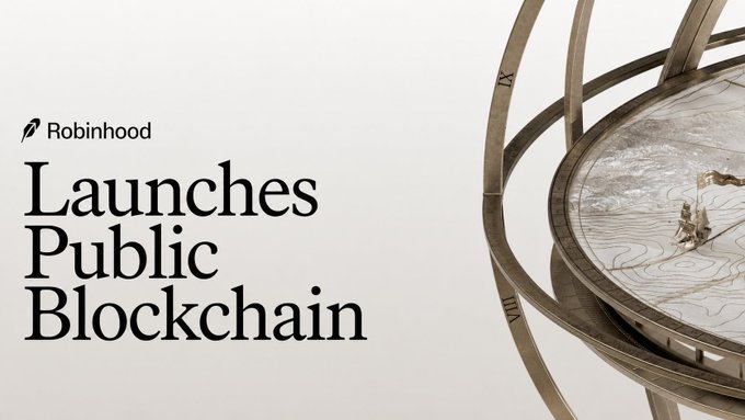 A promotional graphic featuring Robinhood's logo and the headline "Launches Public Blockchain," displayed alongside an ornate brass armillary sphere, visually reinforcing the company's announcement of its new Layer 2 blockchain mainnet and DeFi product suite.