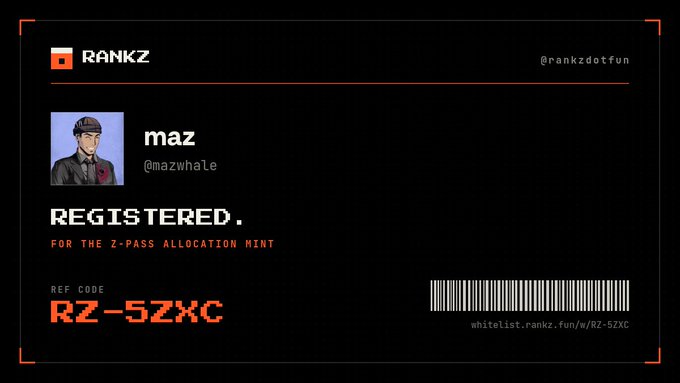 A digital registration card from RANKZ confirming user 'maz' (@mazwhale) as 'REGISTERED. FOR THE Z-PASS ALLOCATION MINT' with ref code 'RZ-5ZXC'.