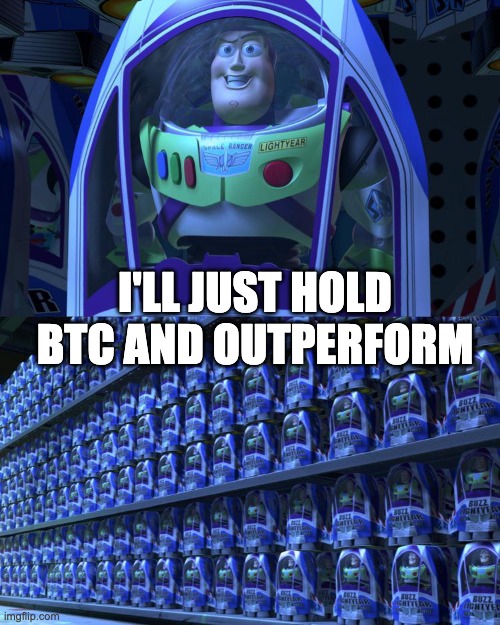 The image shows a Buzz Lightyear action figure (labeled "Space Ranger Lightyear") in its packaging on store shelves, with overlaid text reading "I'LL JUST HOLD BTC AND OUTPERFORM."

The meme cleverly illustrates the post's point about crypto investors being traumatized from the last cycle—when simply holding Bitcoin outperformed most altcoins—now resorting to the easy, safe bet rather than taking risks on altcoins they believe won't beat BTC's returns.