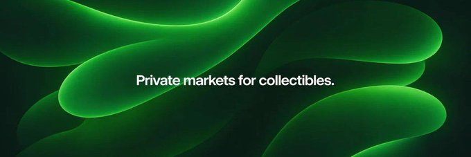 A dark green abstract background with flowing, wave-like 3D forms and the white text 'Private markets for collectibles.'