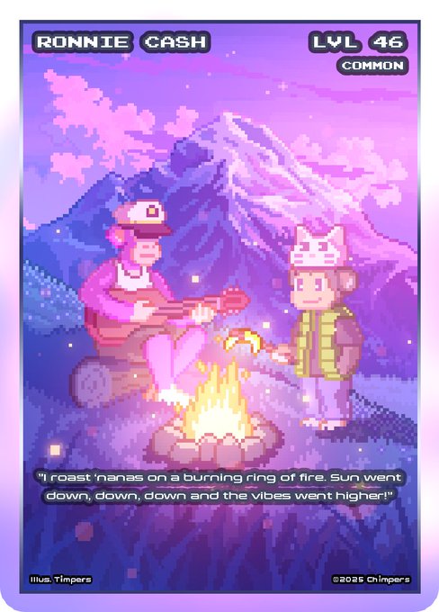 A pixel art trading card titled 'RONNIE CASH, LVL 46, COMMON,' depicting a character roasting bananas by a campfire with a mountain backdrop and the quote 'I roast 'nanas on a burning ring of fire...'