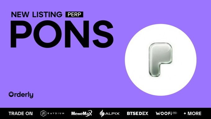 The promotional image announces a new perpetual futures listing for the $PONS token on the Orderly platform, featuring a silver 3D "P" logo on a purple background. The graphic highlights that $PONS perp trading is now available with up to 10x leverage and can be accessed through partner exchanges including RAYDIUM, MemeMax, ALPIX, BTSEDEX, and WOOFi.