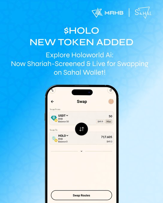 A promotional graphic for MRHB Network's Sahal Wallet announcing the addition of the $HOLO token, describing it as Shariah-Screened and live for swapping, with a phone mockup showing a USDT to HOLO swap interface.