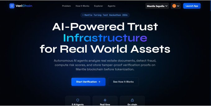 A screenshot of the VeriChain website, a Mantle Turing Test Hackathon 2026 project offering AI-powered trust infrastructure for real-world assets, with buttons to "Start Verification" and "See How It Works." The image showcases the project built by @0xSoje, which the poster is promoting to support their work.