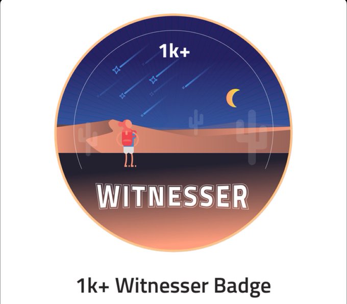 A '1k+ Witnesser Badge' featuring an illustration of a person watching shooting stars in a desert night scene with cacti.