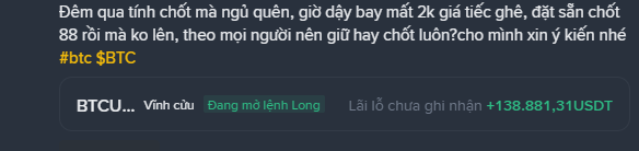 A Vietnamese-language social media post discusses a 2k Bitcoin purchase made five days ago that surged to 88, discussing BTC profit-taking advice, and includes a snapshot showing a long position of +138,881,31 USDT.
