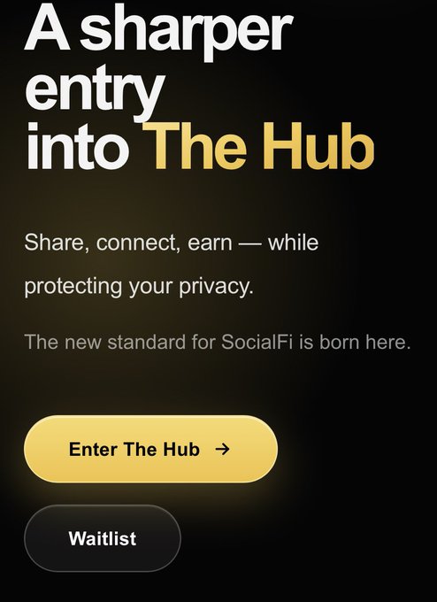 A promotional graphic for "The Hub" featuring the headline "A sharper entry into The Hub" with the tagline "Share, connect, earn — while protecting your privacy. The new standard for SocialFi is born here." alongside "Enter The Hub" and "Waitlist" buttons, promoting the waitlist sign-up at thehubcc.io for the Canton Network SocialFi platform.
