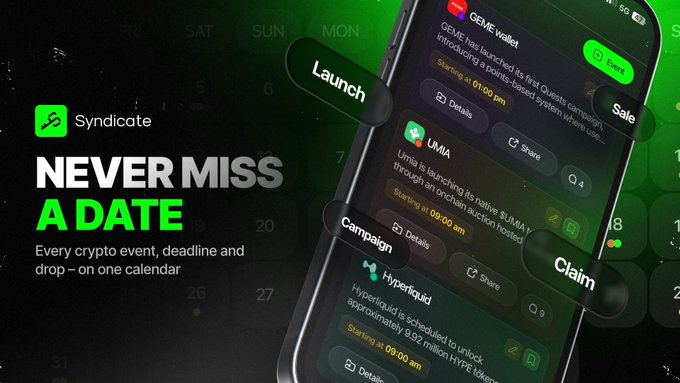 A promotional graphic for Syndicate app featuring the tagline 'NEVER MISS A DATE' and describing it as a calendar for crypto events, deadlines and drops, with an overlaid smartphone mockup showing event listings labeled 'Launch', 'Sale', 'Campaign', and 'Claim'.