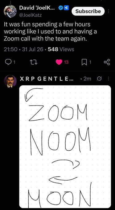 A screenshot of a tweet by David 'Joel' Katz (@JoelKatz) reading "It was fun spending a few hours working like I used to and having a Zoom call with the team again," with a reply from XRP GENTLE... showing handwritten arrows cycling between "ZOOM," "NOOM," and "MOON," illustrating the phrase "ZOOM = MOON."