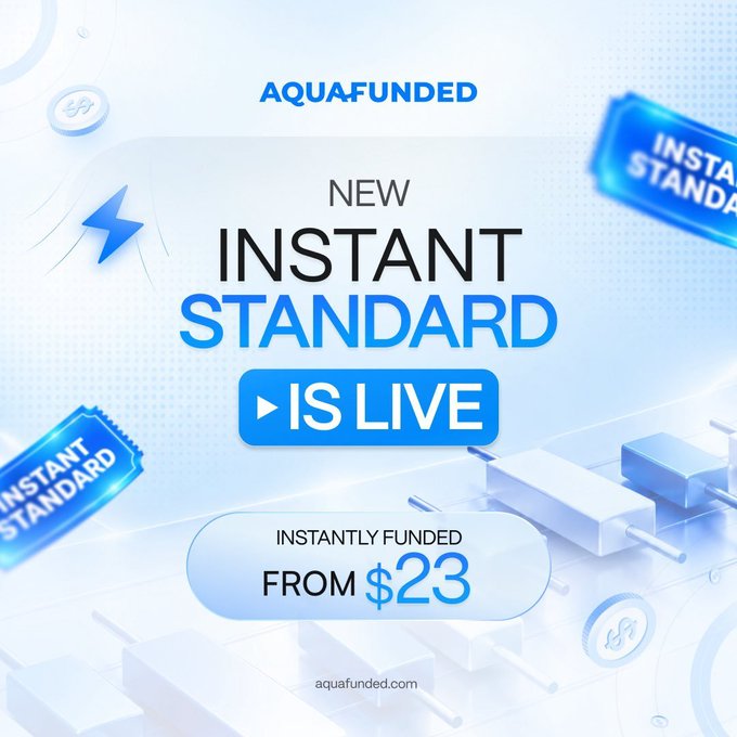 An advertisement for AquaFunded announcing their 'NEW INSTANT STANDARD' challenge 'IS LIVE', starting 'FROM $23' at aquafunded.com.