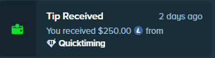 A Stake app notification shows "Tip Received" of $250.00 from Quicktiming, displayed 2 days ago, suggesting the user received a gambling tip payment they're now planning to use for gaming on the platform.